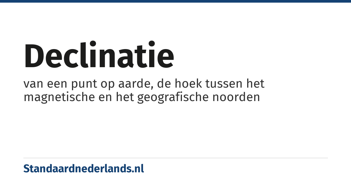 declinatie: van een punt op aarde, de hoek tussen het magnetische en het geografische noorden