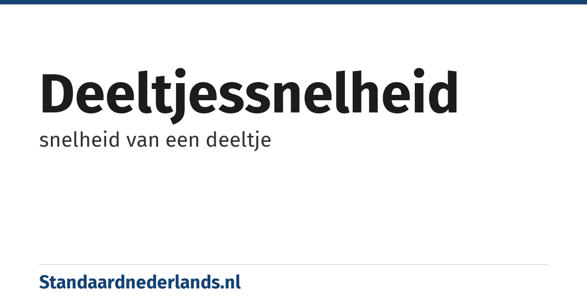 deeltjessnelheid: snelheid van een deeltje