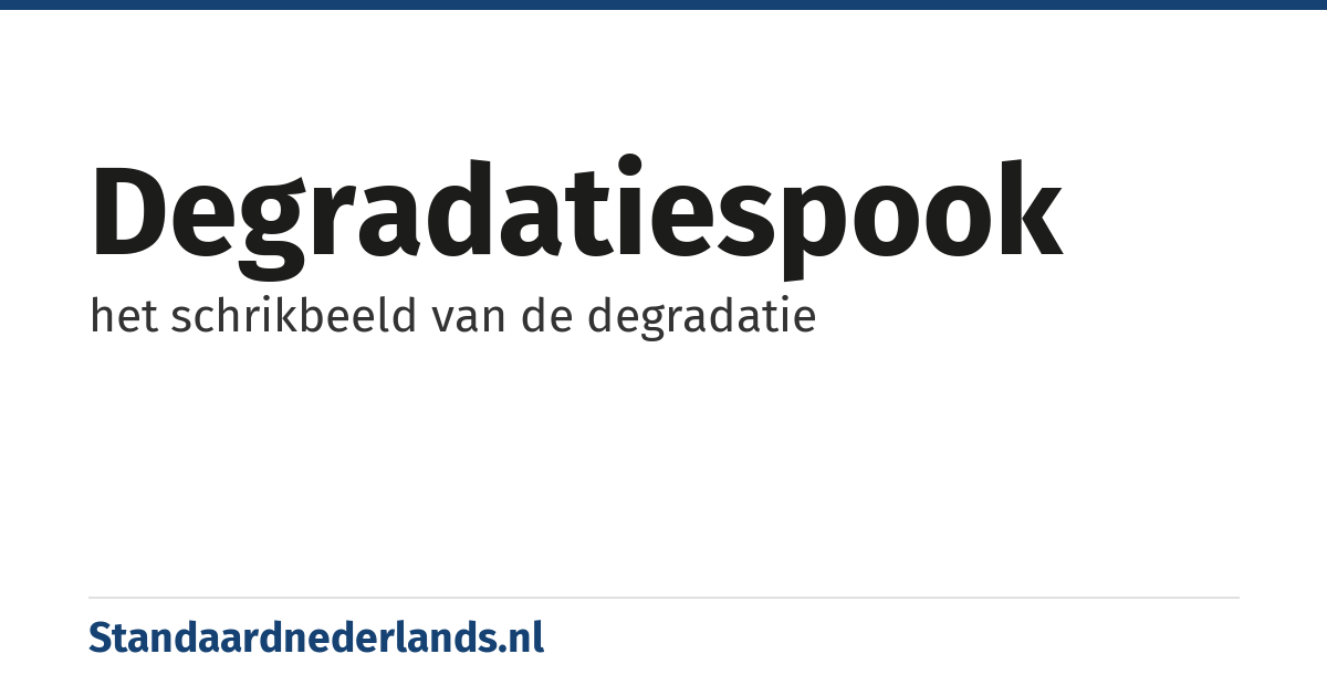 degradatiespook: het schrikbeeld van de degradatie