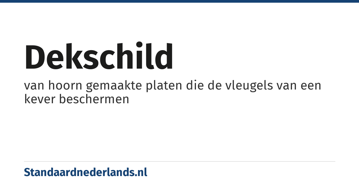 dekschild: van hoorn gemaakte platen die de vleugels van een kever beschermen