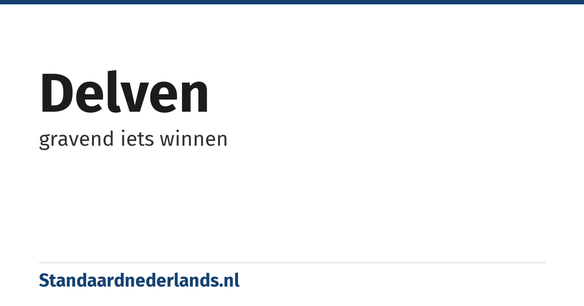 delven: gravend iets winnen