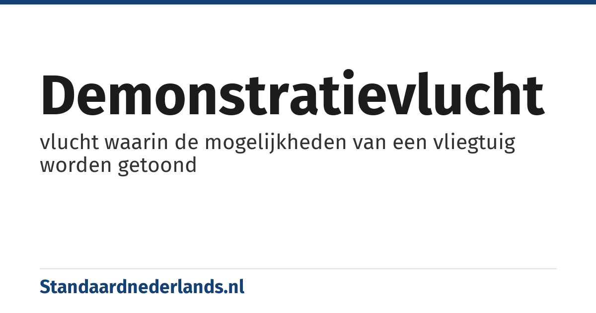 demonstratievlucht: vlucht waarin de mogelijkheden van een vliegtuig worden getoond