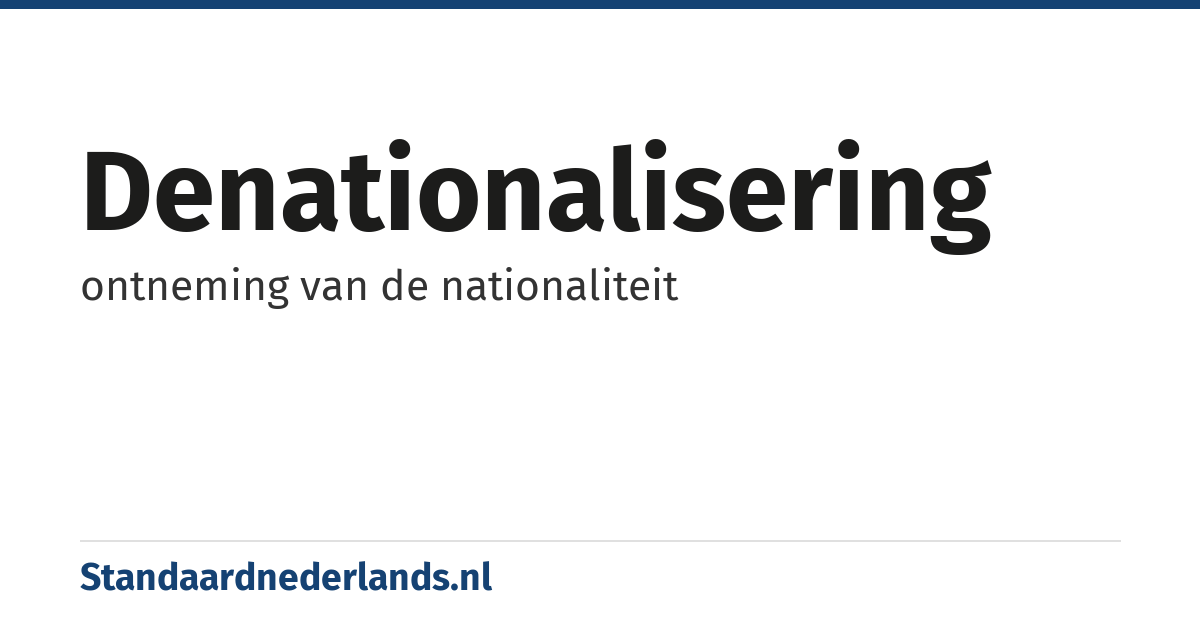 denationalisering: ontneming van de nationaliteit