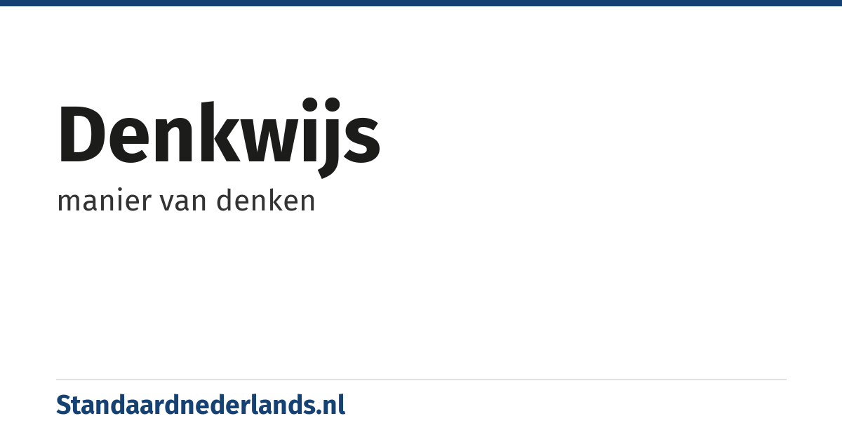 denkwijs: manier van denken