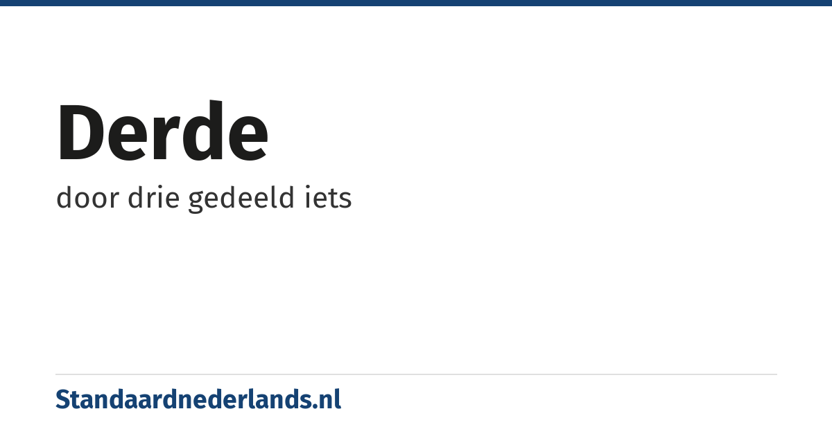 derde: door drie gedeeld iets