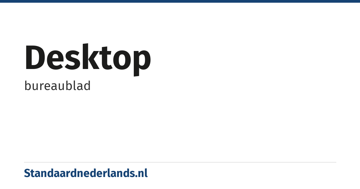 desktop: bureaublad