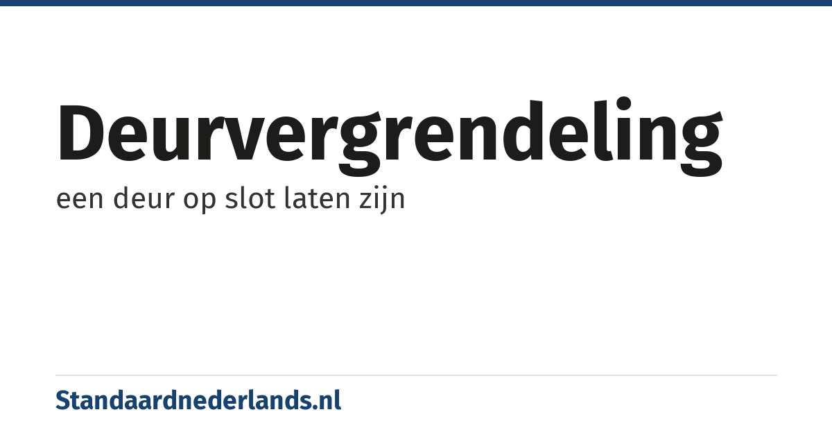 deurvergrendeling: een deur op slot laten zijn