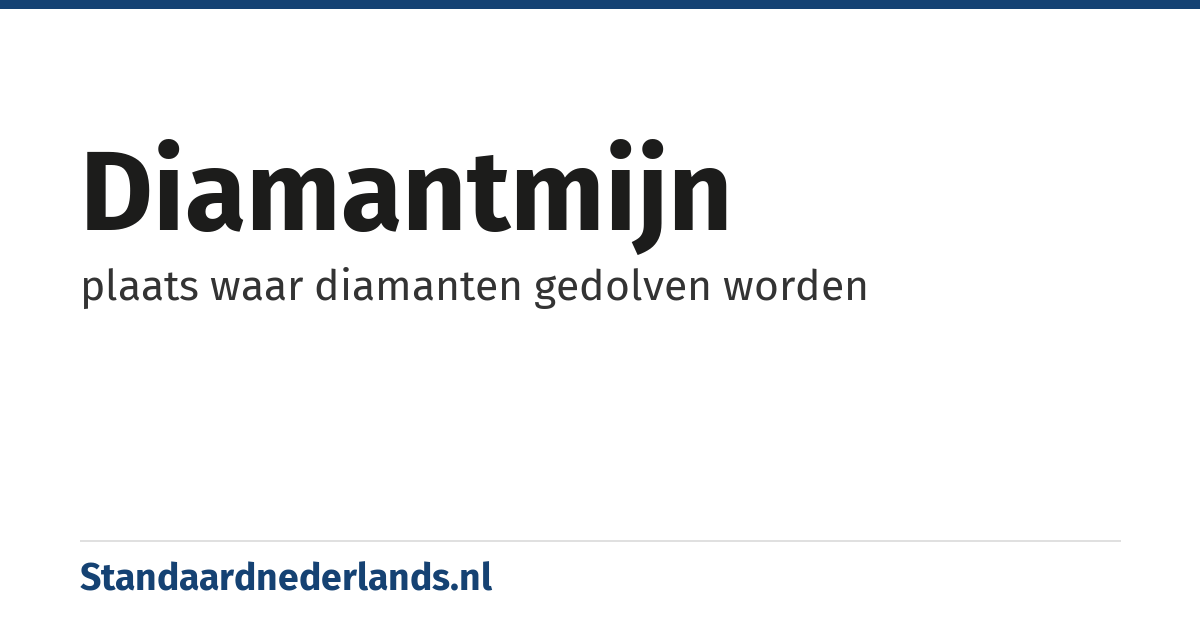 diamantmijn: plaats waar diamanten gedolven worden