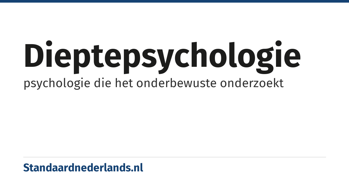 dieptepsychologie: psychologie die het onderbewuste onderzoekt