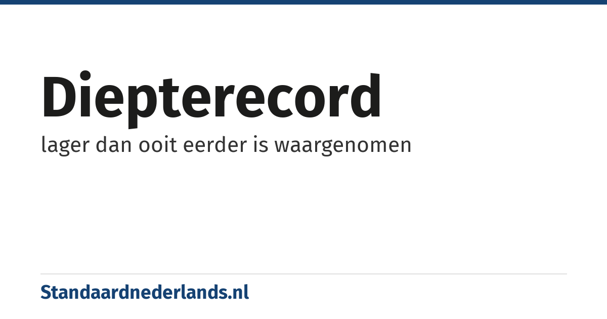 diepterecord: lager dan ooit eerder is waargenomen