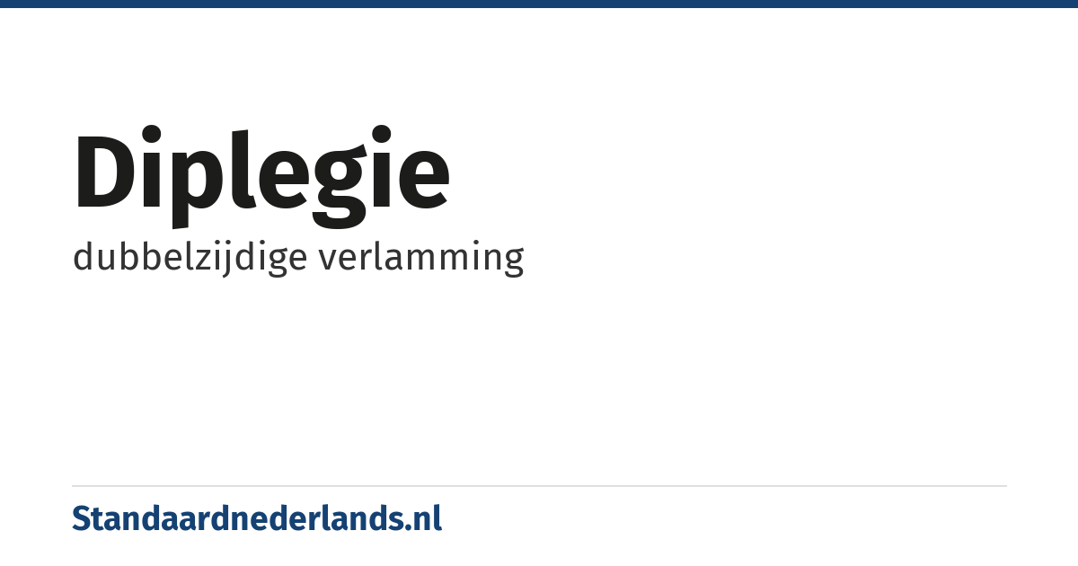 diplegie: dubbelzijdige verlamming