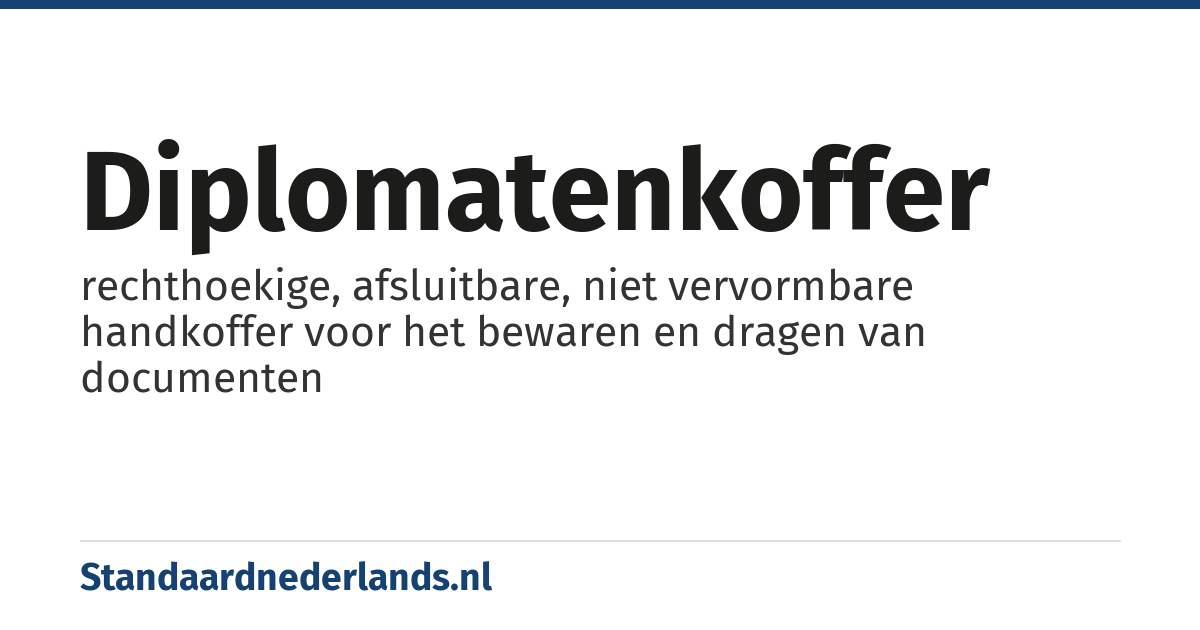 diplomatenkoffer: rechthoekige, afsluitbare, niet vervormbare handkoffer voor het bewaren en dragen van documenten