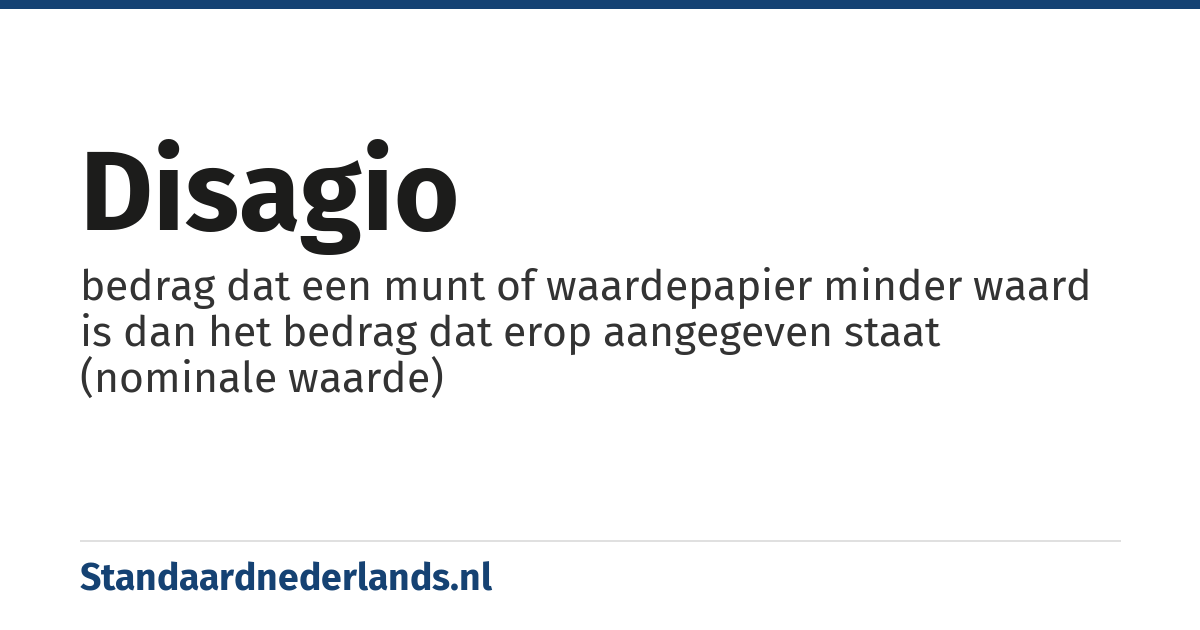 disagio: bedrag dat een munt of waardepapier minder waard is dan het bedrag dat erop aangegeven staat (nominale waarde)