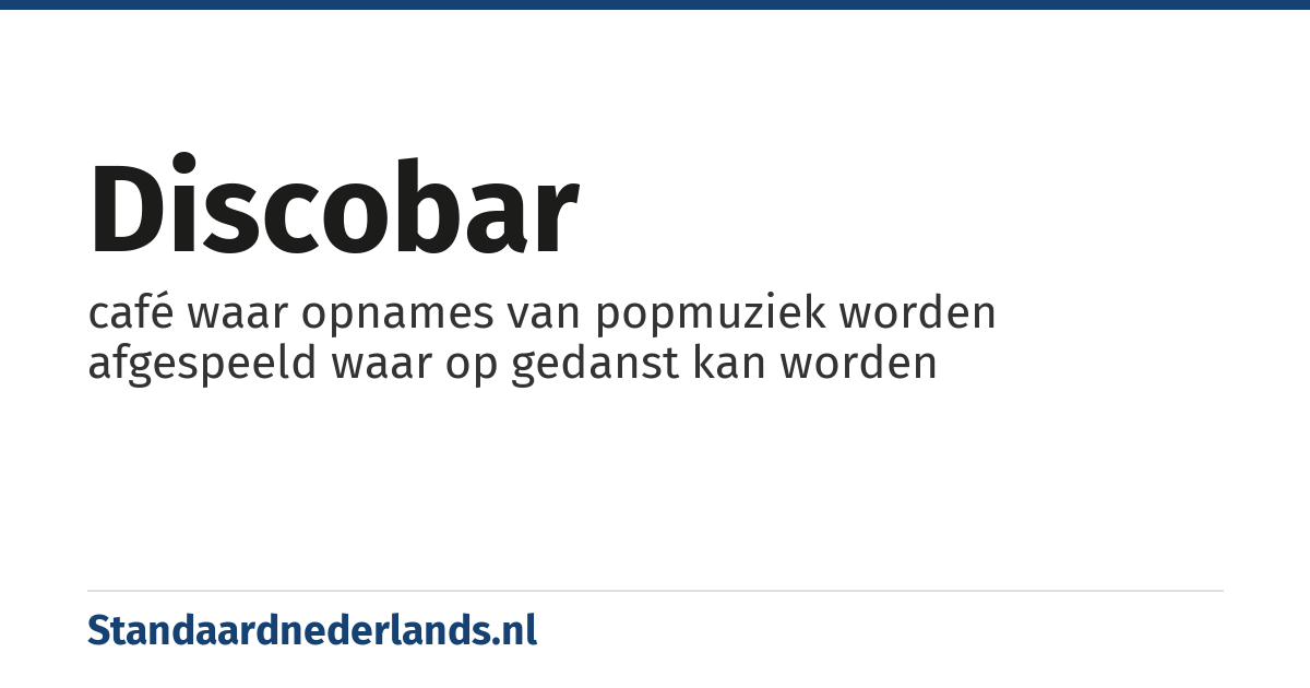 discobar: café waar opnames van popmuziek worden afgespeeld waar op gedanst kan worden