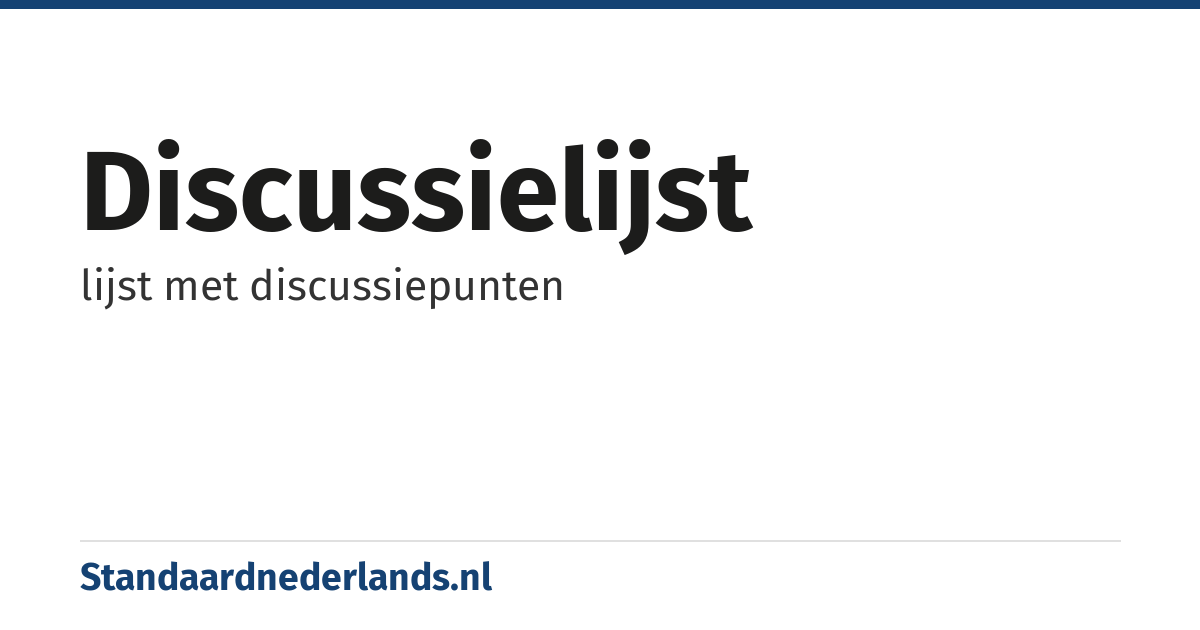 discussielijst: lijst met discussiepunten