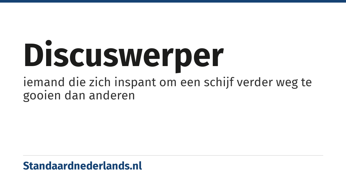 discuswerper: iemand die zich inspant om een schijf verder weg te gooien dan anderen