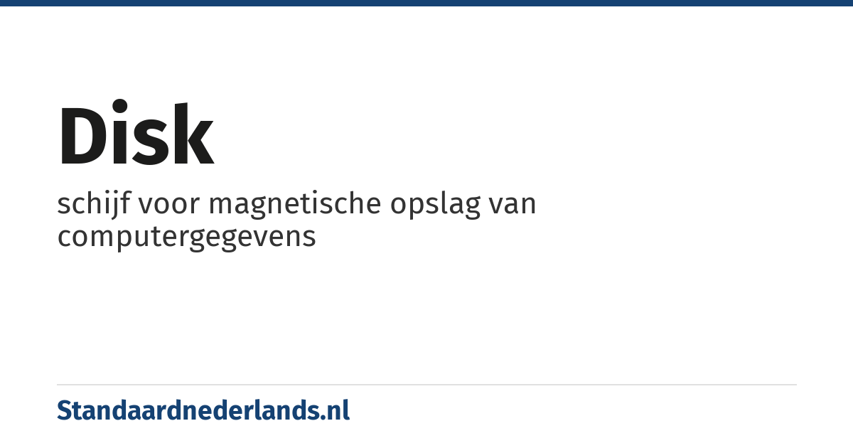 disk: schijf voor magnetische opslag van computergegevens