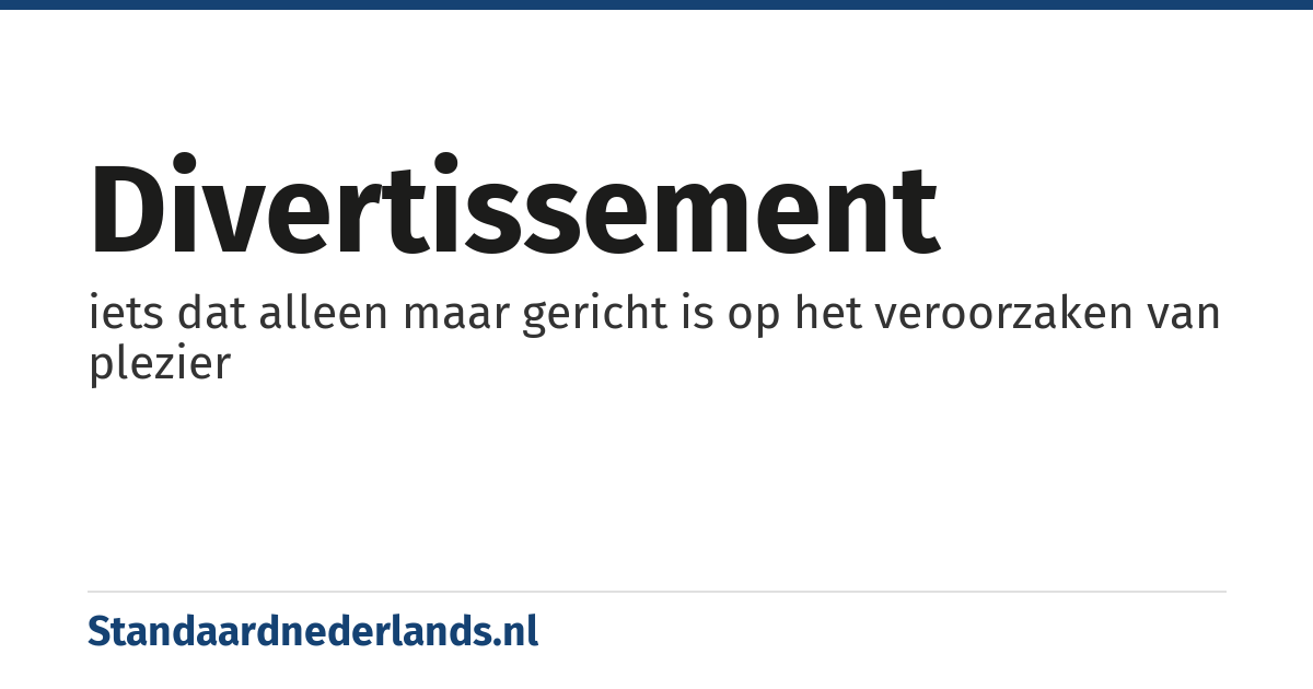 divertissement: iets dat alleen maar gericht is op het veroorzaken van plezier