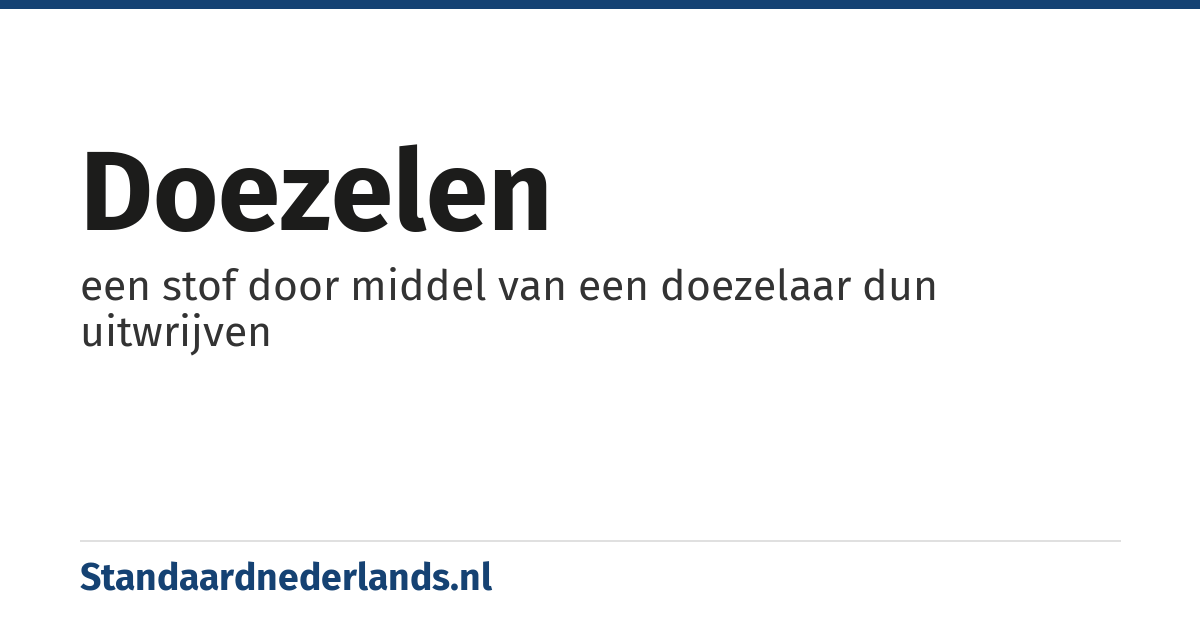 doezelen: een stof door middel van een doezelaar dun uitwrijven