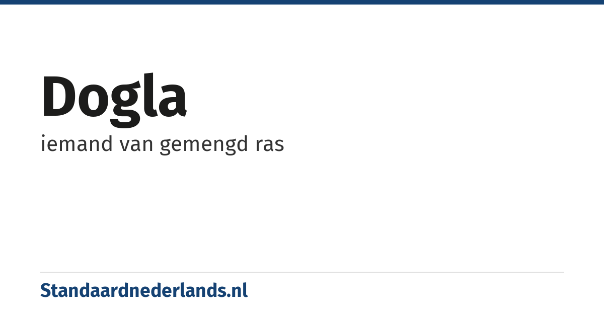 dogla: iemand van gemengd ras