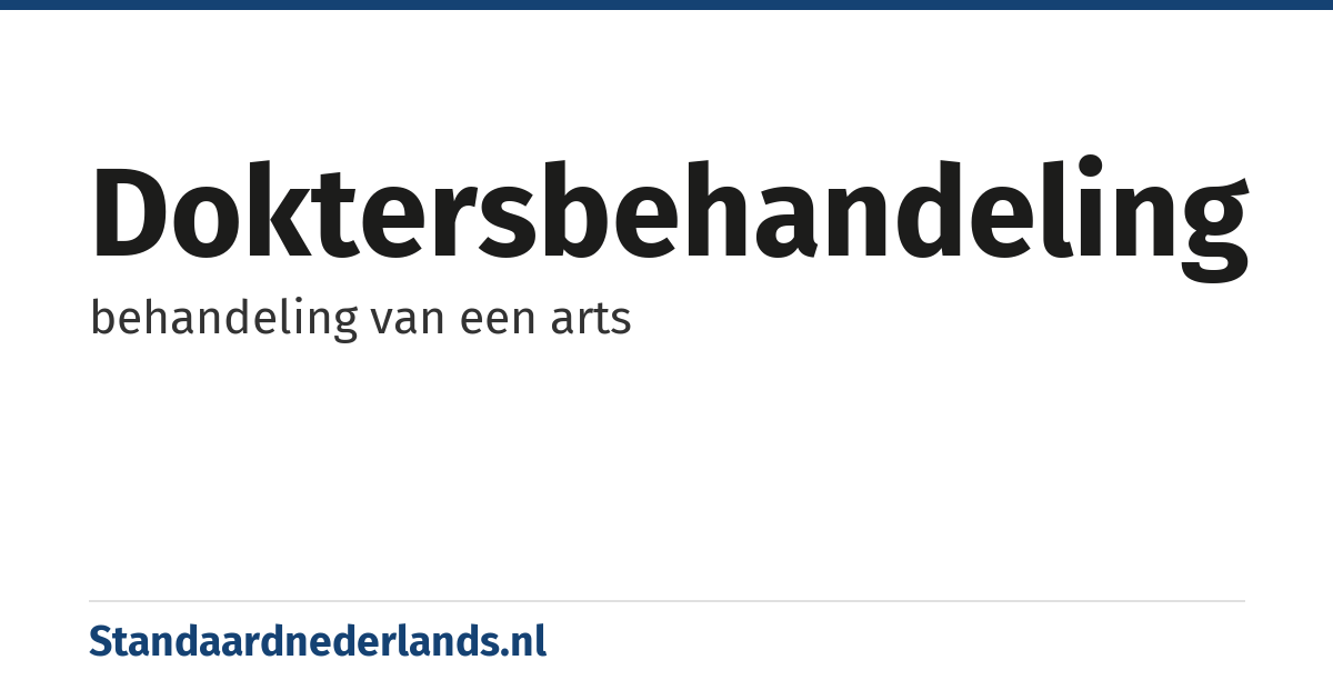 doktersbehandeling: behandeling van een arts