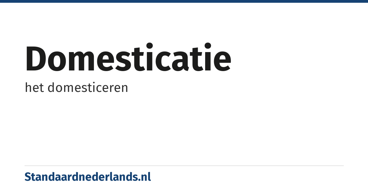 domesticatie: het domesticeren