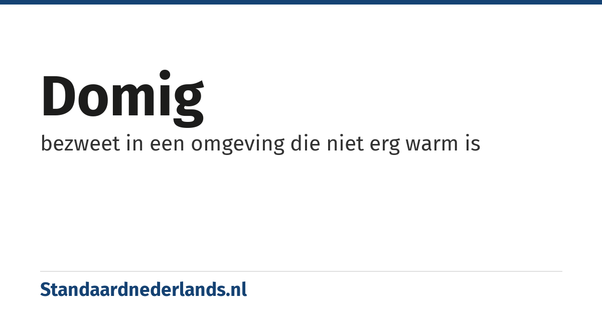 domig: bezweet in een omgeving die niet erg warm is