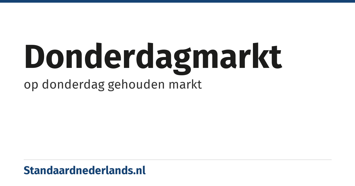 donderdagmarkt: op donderdag gehouden markt