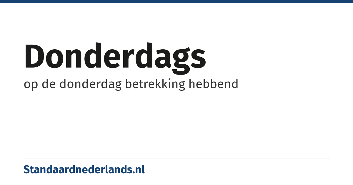 donderdags: op de donderdag betrekking hebbend