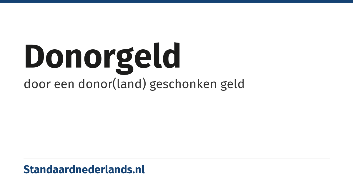 donorgeld: door een donor(land) geschonken geld