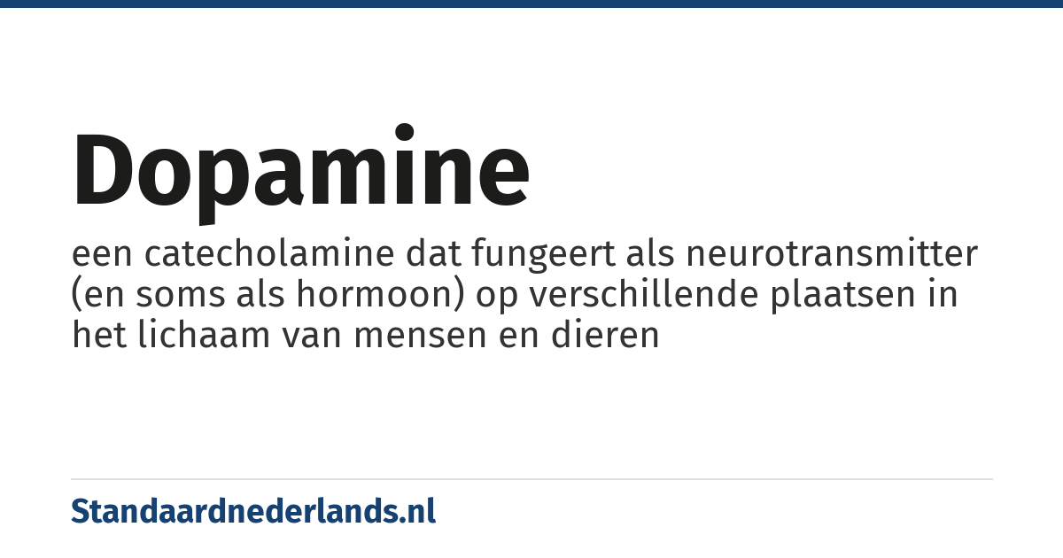 dopamine: een catecholamine dat fungeert als neurotransmitter (en soms als hormoon) op verschillende plaatsen in het lichaam van mensen en dieren