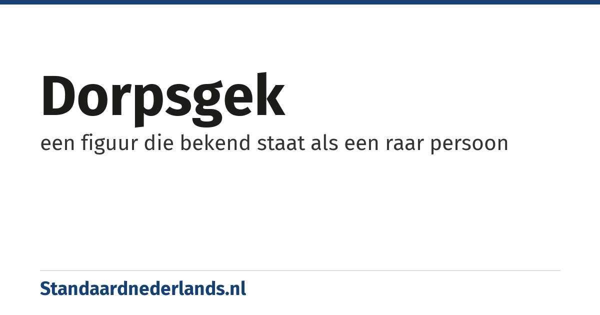 dorpsgek: een figuur die bekend staat als een raar persoon