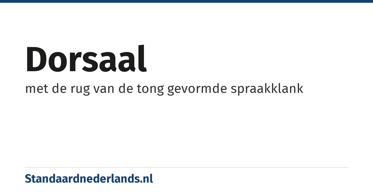 dorsaal: met de rug van de tong gevormde spraakklank