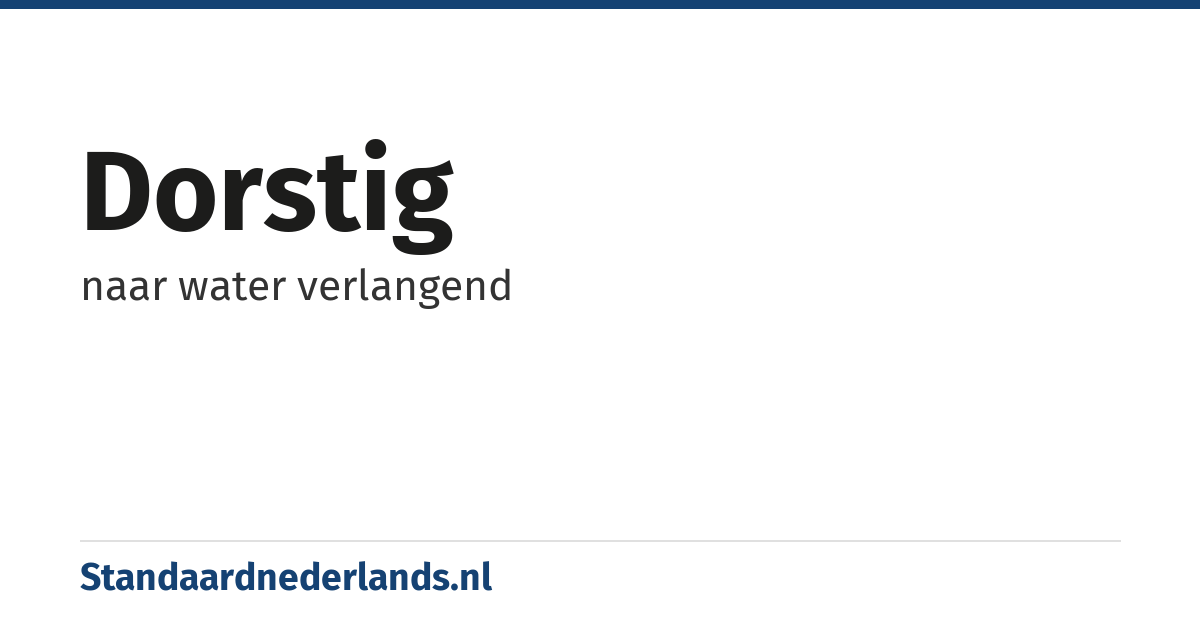 dorstig: naar water verlangend