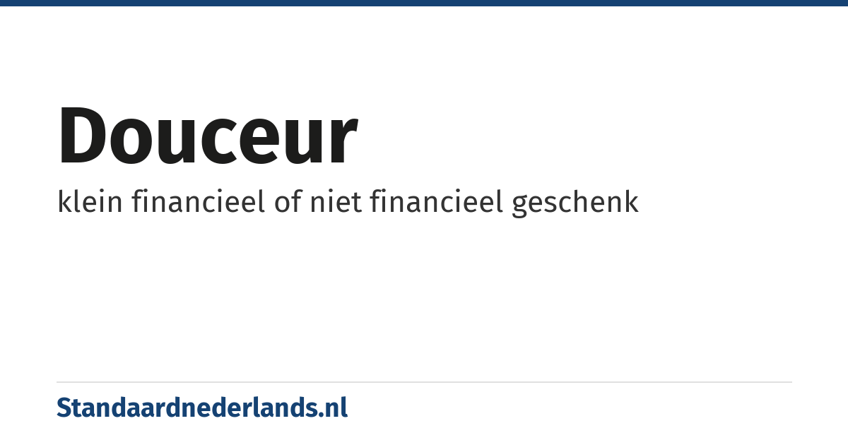 douceur: klein financieel of niet financieel geschenk