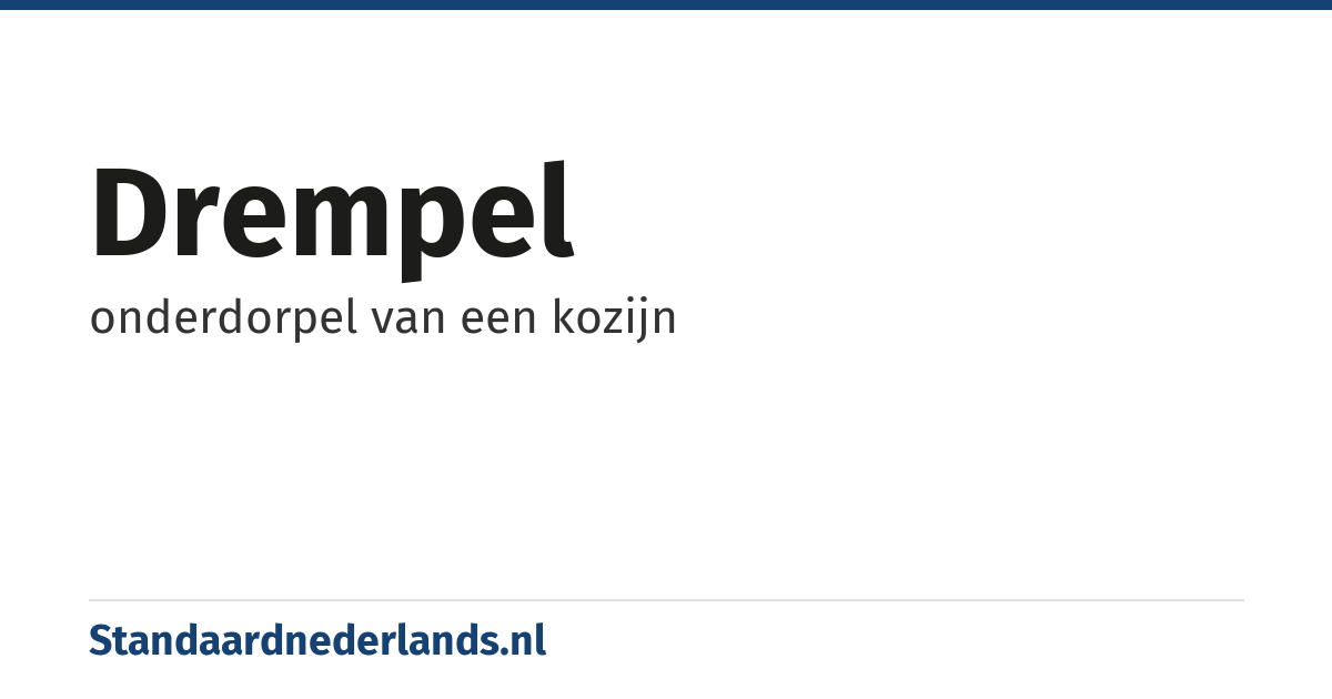 drempel: onderdorpel van een kozijn