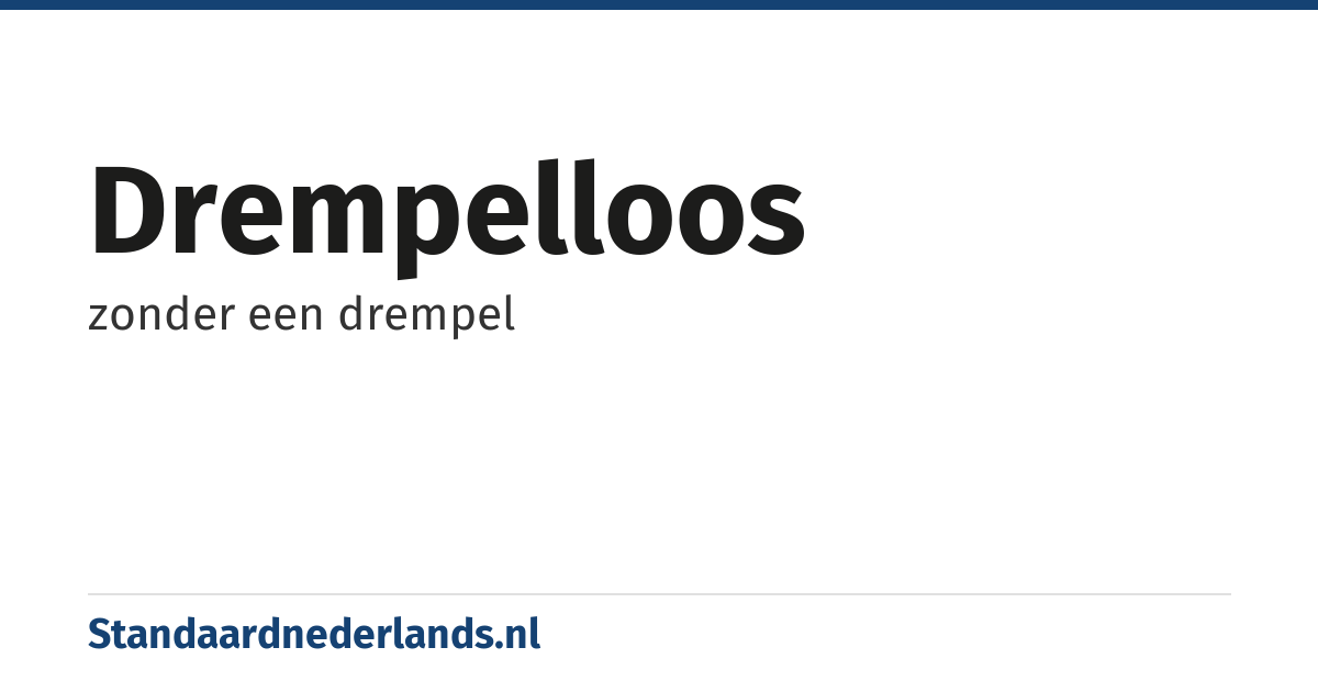 drempelloos: zonder een drempel