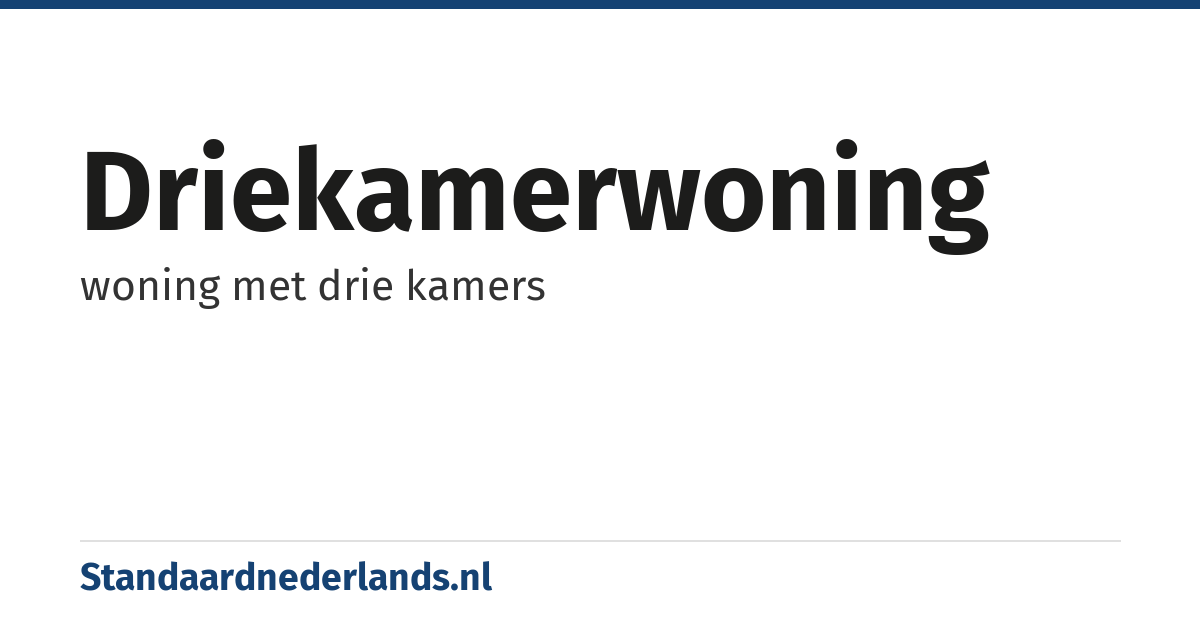 driekamerwoning: woning met drie kamers