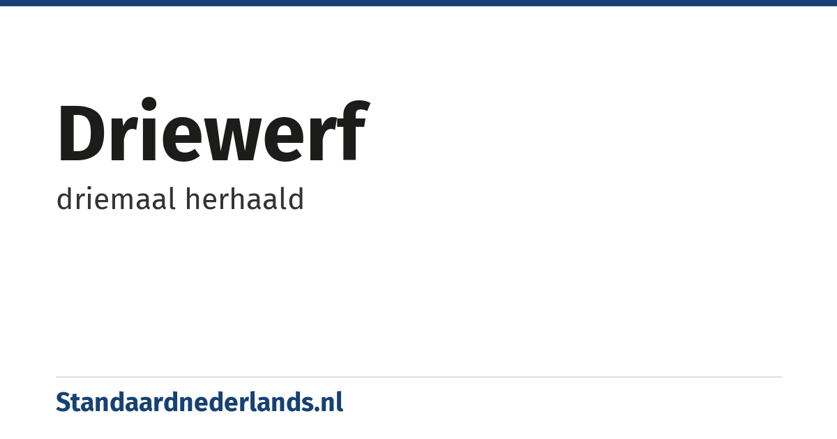driewerf: driemaal herhaald