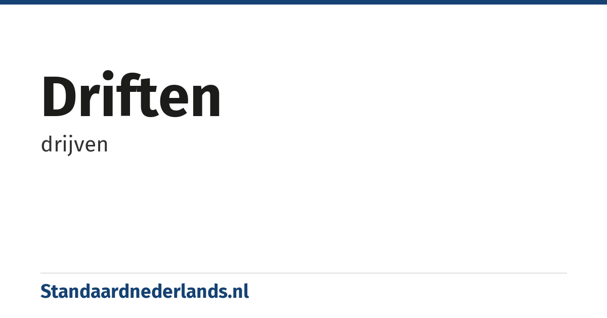 driften: drijven