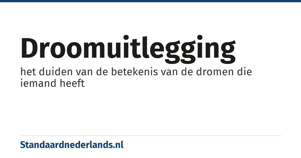 droomuitlegging: het duiden van de betekenis van de dromen die iemand heeft
