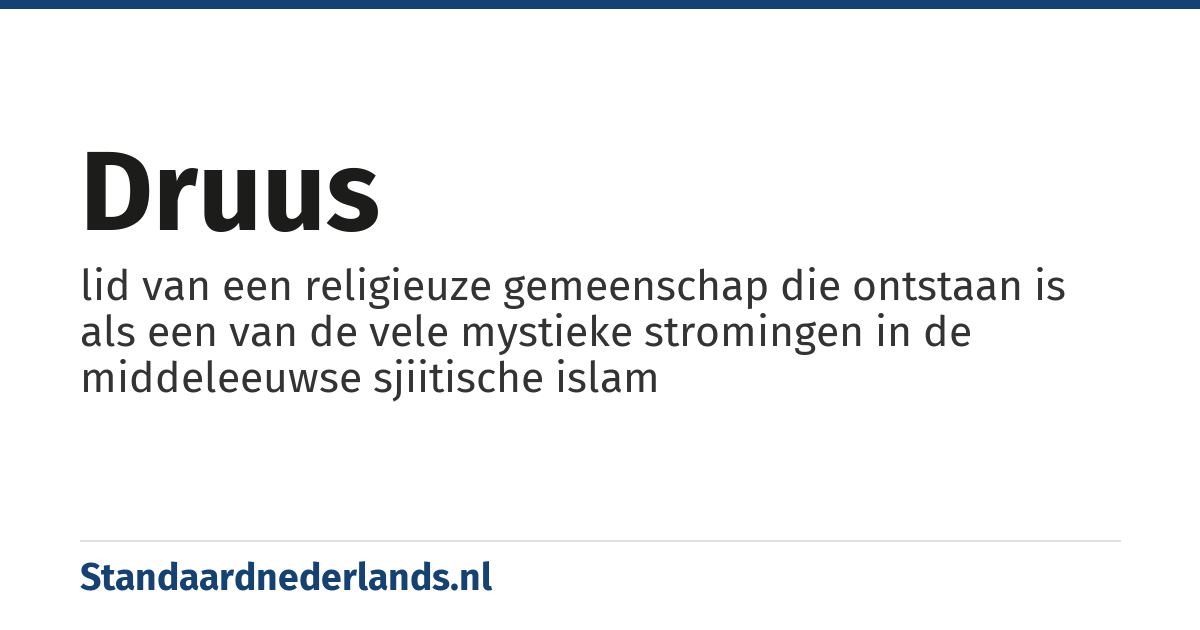 druus: lid van een religieuze gemeenschap die ontstaan is als een van de vele mystieke stromingen in de middeleeuwse sjiitische islam