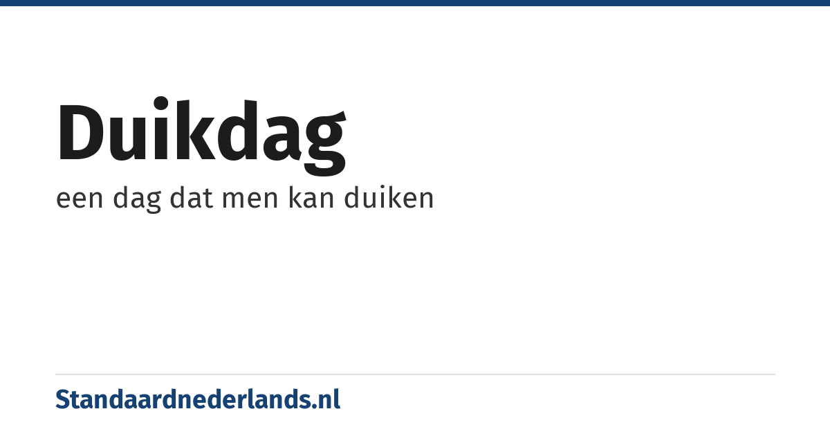 duikdag: een dag dat men kan duiken