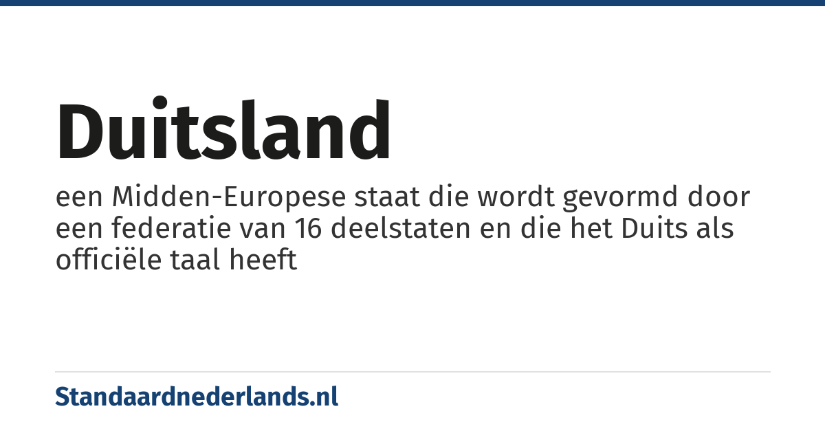 Duitsland: een Midden-Europese staat die wordt gevormd door een federatie van 16 deelstaten en die het Duits als officiële taal heeft
