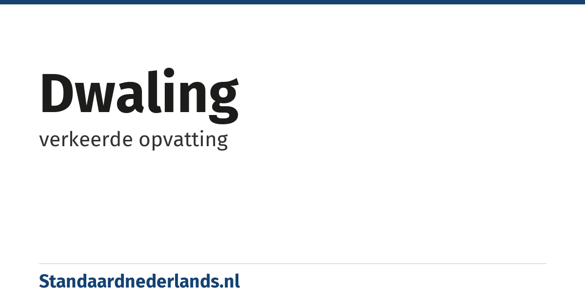 dwaling: verkeerde opvatting