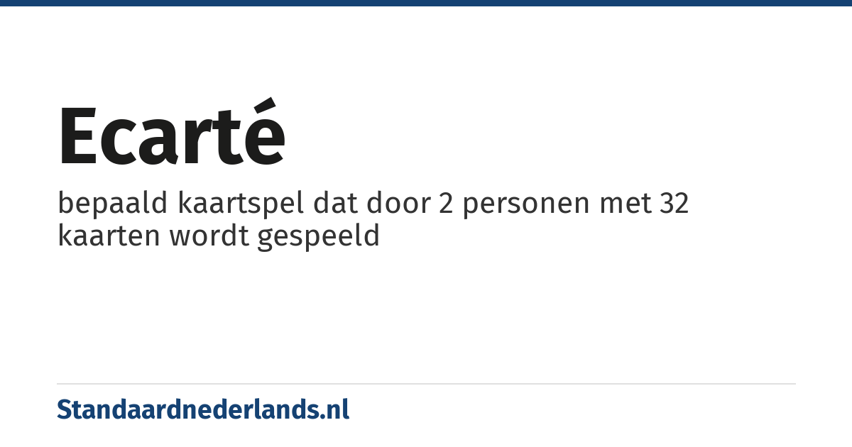 ecarté: bepaald kaartspel dat door 2 personen met 32 kaarten wordt gespeeld
