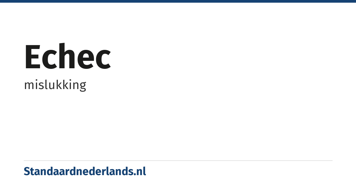 echec: mislukking