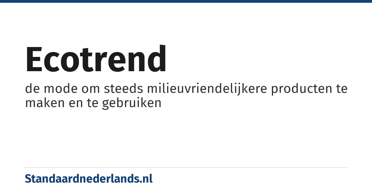 ecotrend: de mode om steeds milieuvriendelijkere producten te maken en te gebruiken