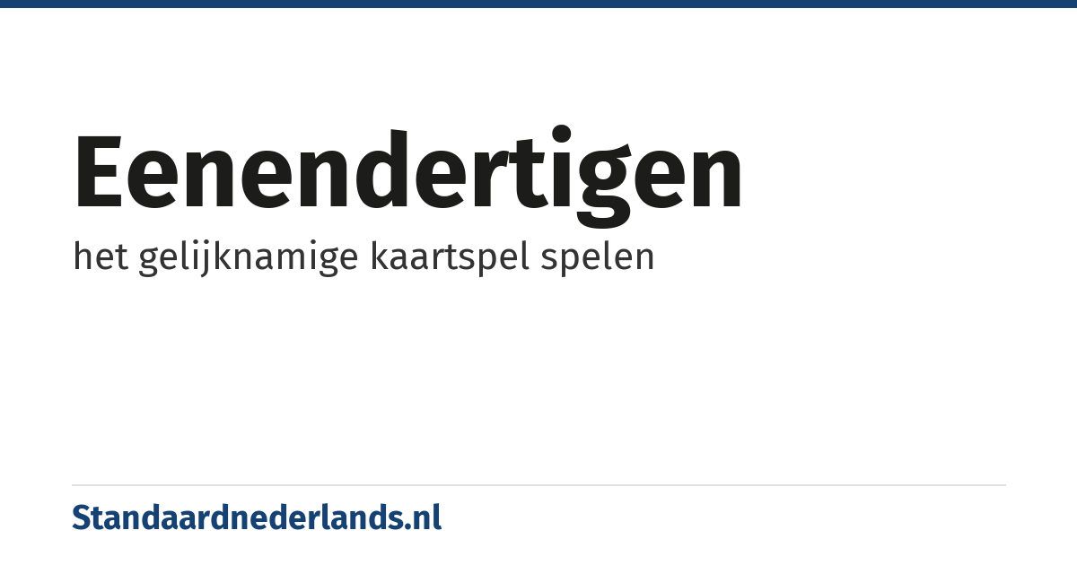 eenendertigen: het gelijknamige kaartspel spelen
