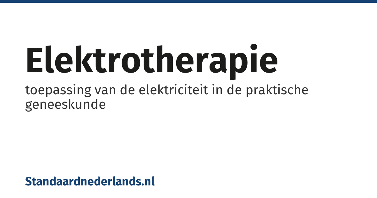 elektrotherapie: toepassing van de elektriciteit in de praktische geneeskunde